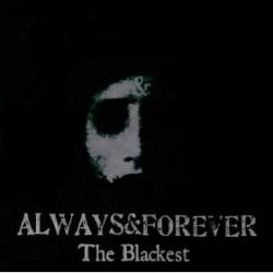 Always And Forever : The Blackest
